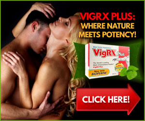 VigRX Plus — male enhancement supplement